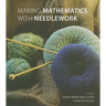 Making Mathematics with Needlework: Ten Papers and Ten Projects
