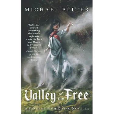 Valley of the Free: Pandemonium Rising (#.5)