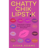 The Chatty Chik & Lipstik