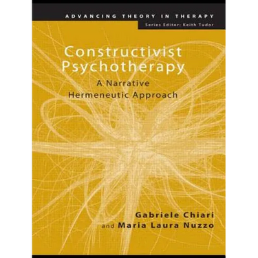 Constructivist Psychotherapy: A Narrative Hermeneutic Approach