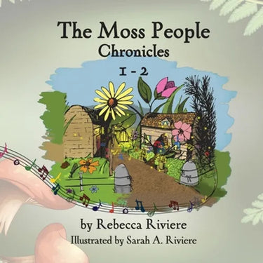 The Moss People Chronicles 1-2