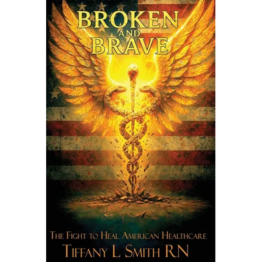 Broken and Brave: The Fight to Heal American Healthcare