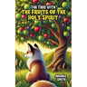 The Tree With the Fruits of the Holy Spirit
