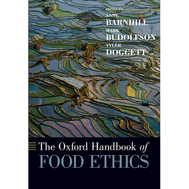 The Oxford Handbook of Food Ethics