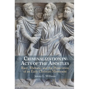 Criminalization in Acts of the Apostles