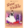 Sheer Window: A Material Witness Thanksgiving Mystery Novella
