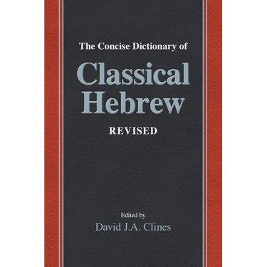 The Concise Dictionary of Classical Hebrew Revised