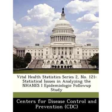 Vital Health Statistics Series 2, No. 121: Statistical Issues in Analyzing the Nhanes I Epidemiologic Followup Study