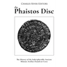 The Phaistos Disc: The History of the Indecipherable Ancient Minoan Artifact Found on Crete