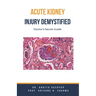 Acute Kidney Injury Demystified: Doctor's Secret Guide