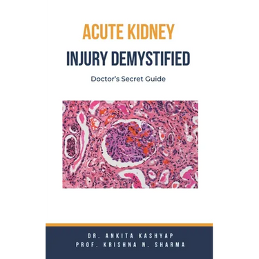 Acute Kidney Injury Demystified: Doctor's Secret Guide