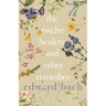 The Twelve Healers and Other Remedies