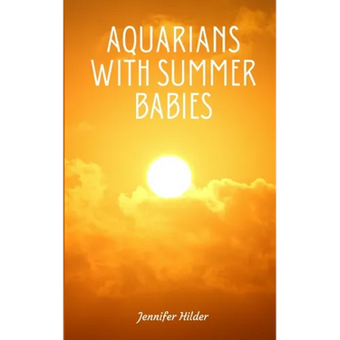Aquarians with Summer Babies