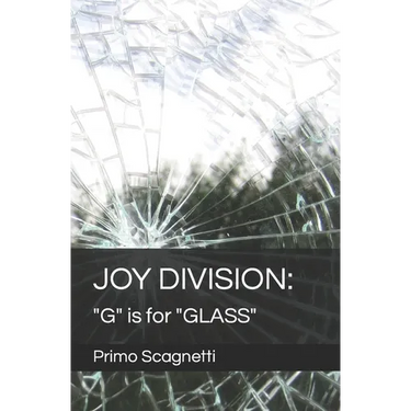Joy Division: "G" is for "GLASS"