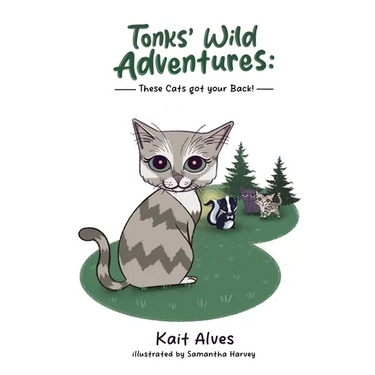 Tonks' Wild Adventures: Cats got your back!