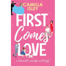 First Comes Love: Omnibus Edition Books 1-3