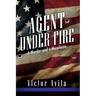 Agent Under Fire