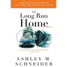 The Long Run Home: A Daughter's Run Across America to Fight MS