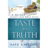 Taste for Truth: A 30 Day Weight Loss Bible Study