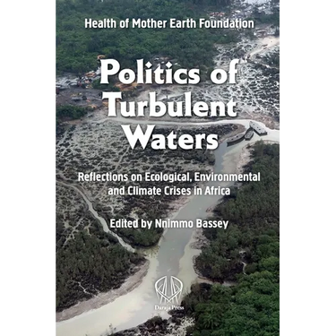 Politics of Turbulent Waters: Reflections on ecological, environmental and climate crises