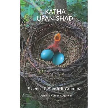 Katha Upanishad: Essence and Sanskrit Grammar