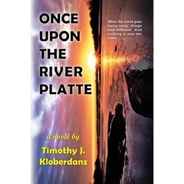 Once Upon the River Platte