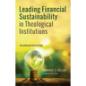 Leading Financial Sustainability in Theological Institutions: The African Perspective