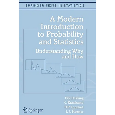 A Modern Introduction to Probability and Statistics: Understanding Why and How