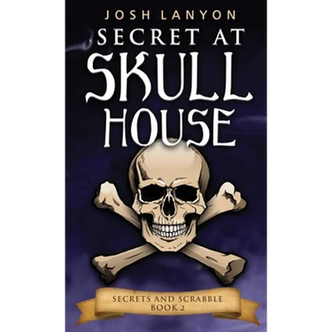Secret at Skull House: An M/M Cozy Mystery: Secrets and Scrabble 2
