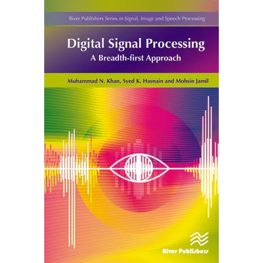 Digital Signal Processing: A Breadth-First Approach