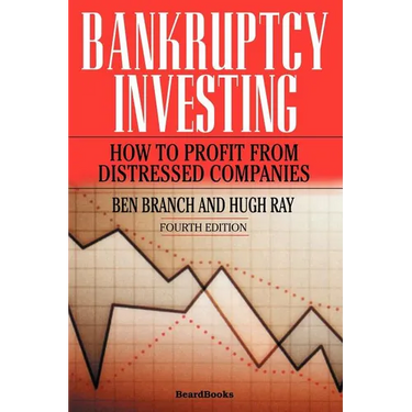 Bankruptcy Investing - How to Profit from Distressed Companies