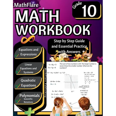 MathFlare - Math Workbook 10th Grade: Math Workbook Grade 10: Equations and Expressions, Linear Equations, System of Equations, Quadratic Equations, P
