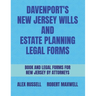 Davenport's New Jersey Wills And Estate Planning Legal Forms