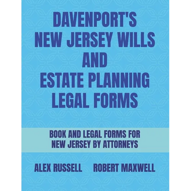 Davenport's New Jersey Wills And Estate Planning Legal Forms