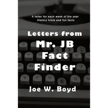 Letters from Mr. J B Fact Finder