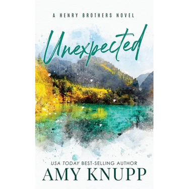 Unexpected: A Single Dad Small Town Romance