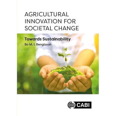 Agricultural Innovation for Societal Change: Towards Sustainability