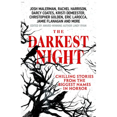 The Darkest Night: A Terrifying Anthology of Winter Horror Stories by Bestselling Authors, Perfect for Halloween