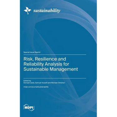 Risk, Resilience and Reliability Analysis for Sustainable Management