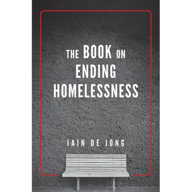The Book on Ending Homelessness