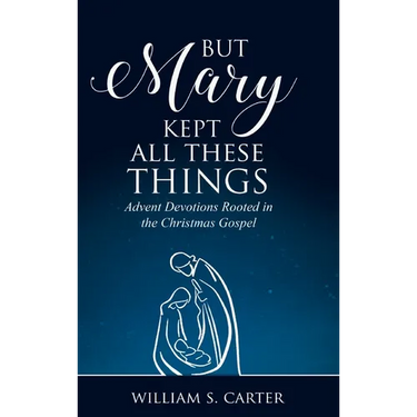 But Mary Kept All These Things