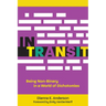 In Transit: Being Non-Binary in a World of Dichotomies