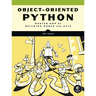 Object-Oriented Python: Master Oop by Building Games and GUIs