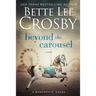 Beyond the Carousel