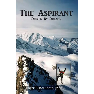 The Aspirant: Becoming a Climber, Mountain Peaks & the Matterhorn