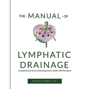 The Manual of Lymphatic Drainage: For Practitioners