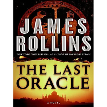 The Last Oracle: A SIGMA Force Novel