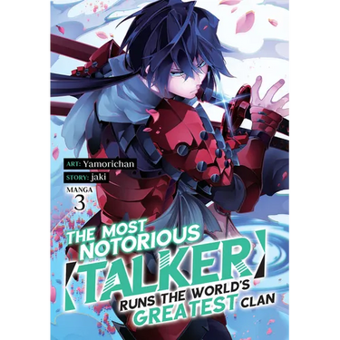 The Most Notorious Talker Runs the World's Greatest Clan (Manga) Vol. 3
