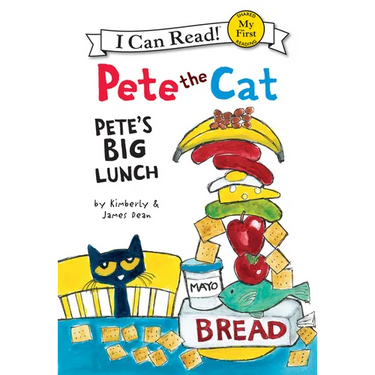 Pete the Cat: Pete's Big Lunch
