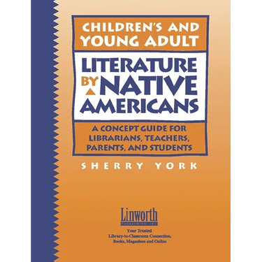 Children's and Young Adult Literature by Native Americans: A Guide for Librarians, Teachers, Parents, and Students